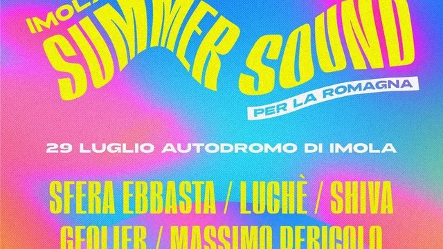 Imola Summer Sound per la Romagna: la scaletta ufficiale degli artisti e gli orari delle esibizioni sul palco